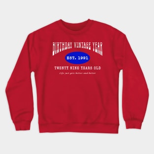 Birthday Vintage Year - Twenty Nine Years Old Crewneck Sweatshirt